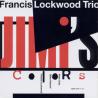 Francis Lockwood - Jimi's Colors